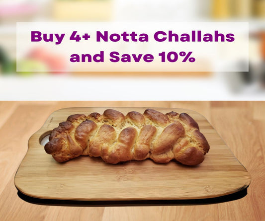 Notta Challah bread with 10% off if you purchased 4 or more.